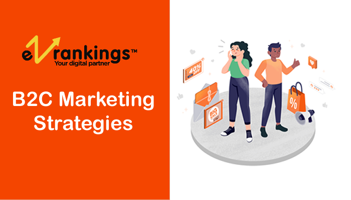 B2C Marketing Strategies B2C Marketing Strategies